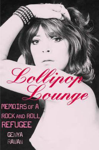 Cover image for Lollipop Lounge: Memoirs of a Rock and Roll Refugee