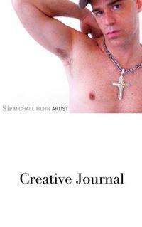 Cover image for Sir Michael Huhn Artist Creative Journal