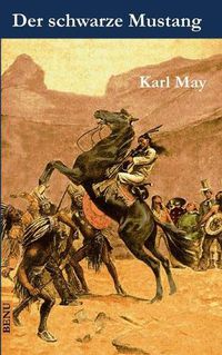 Cover image for Der schwarze Mustang: Wildwest-Erzahlung