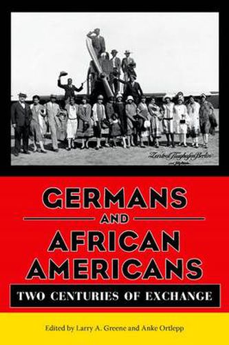 Cover image for Germans and African Americans: Two Centuries of Exchange