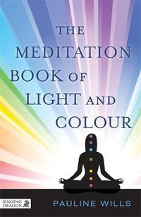 Cover image for The Meditation Book of Light and Colour