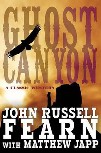 Cover image for Ghost Canyon: A Classic Western