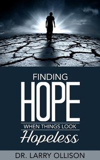 Cover image for Finding Hope When Things Look Hopeless