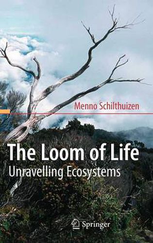 Cover image for The Loom of Life: Unravelling Ecosystems