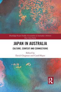 Cover image for Japan in Australia: Culture, Context and Connections