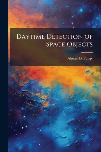 Cover image for Daytime Detection of Space Objects