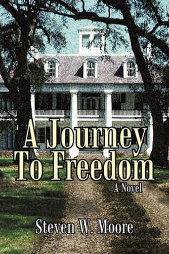 Cover image for A Journey To Freedom: A Novel