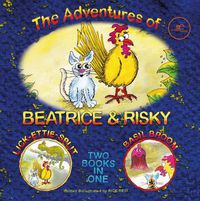 Cover image for THE ADVENTURES OF BEATRICE AND RISKY 2024