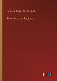 Cover image for Illinois Masonic Register