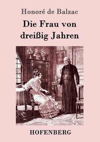 Cover image for Die Frau von dreissig Jahren