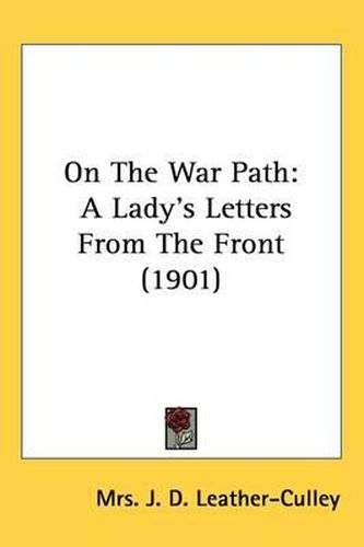 Cover image for On the War Path: A Lady's Letters from the Front (1901)