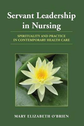 Cover image for Servant Leadership In Nursing