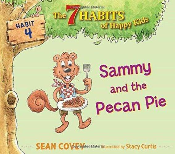 Sammy and the Pecan Pie: Habit 4volume 4