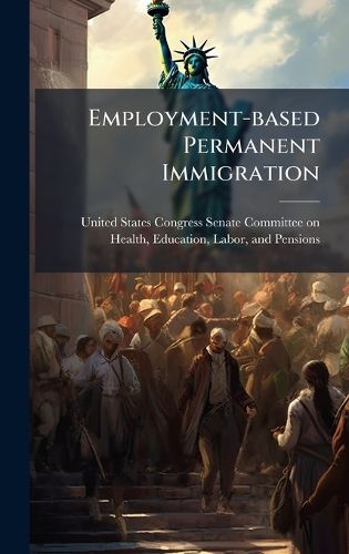 Cover image for Employment-based Permanent Immigration