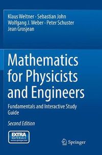 Cover image for Mathematics for Physicists and Engineers: Fundamentals and Interactive Study Guide