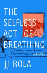 Cover image for The Selfless Act of Breathing