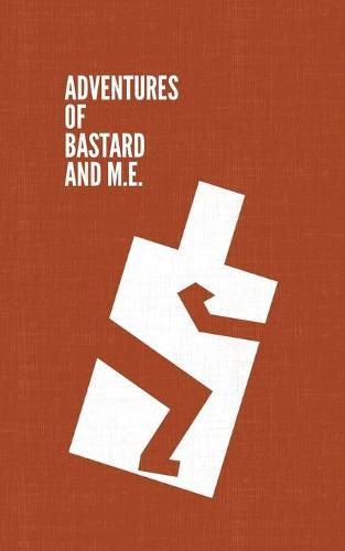 Cover image for Adventures of Bastard and M.E.