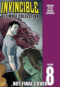 Cover image for Invincible: The Ultimate Collection Volume 8