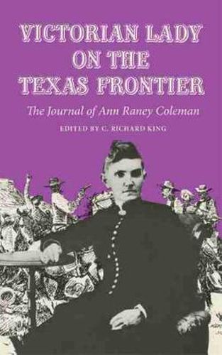 Cover image for Victorian Lady on the Texas Frontier: The Journal of Ann Raney Coleman