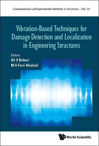 Cover image for Vibration-based Techniques For Damage Detection And Localization In Engineering Structures