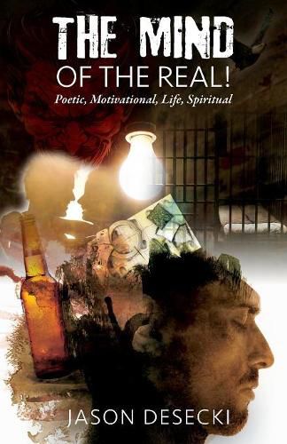 Cover image for The Mind of the Real! Poetic, Motivational, Life, Spiritual