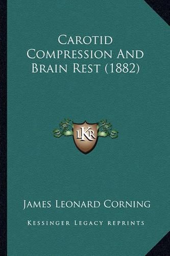 Carotid Compression and Brain Rest (1882)