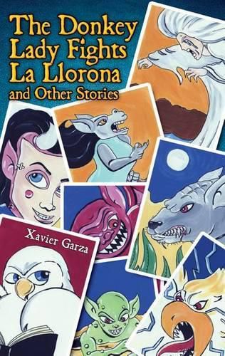 Cover image for The Donkey Lady Fights La Llorona and Other Stories / La Senora Asno Se Enfrenta a la Llorona Y Otros Cuentos