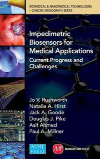 Cover image for Impedimetric Biosensors for Medical Applications Current Progress and Challenges