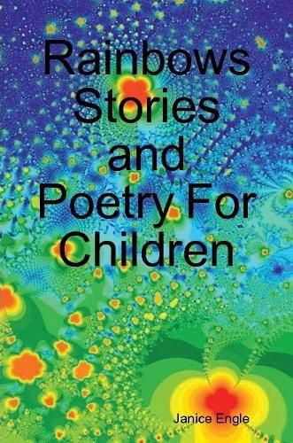 Cover image for Rainbows Stories and Poetry For Children