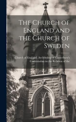 Cover image for The Church of England and the Church of Sweden