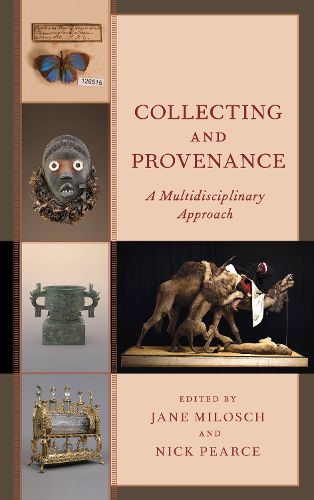 Cover image for Collecting and Provenance: A Multidisciplinary Approach