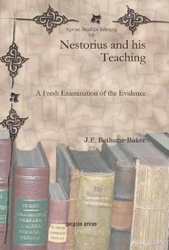 Cover image for Nestorius and his Teaching: A Fresh Examination of the Evidence