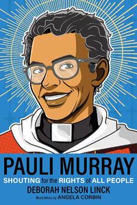 Cover image for Pauli Murray: Shouting for the Rights of All People