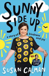 Cover image for Sunny Side Up: a story of kindness and joy