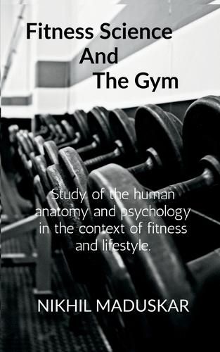 Cover image for Fitness Science and The Gym