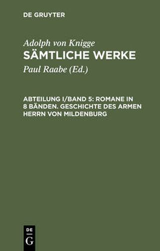 Samtliche Werke, Abteilung I/Band 5, Romane in 8 Banden. Geschichte des armen Herrn von Mildenburg