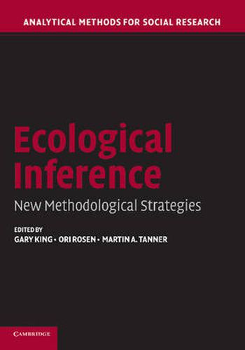 Cover image for Ecological Inference: New Methodological Strategies