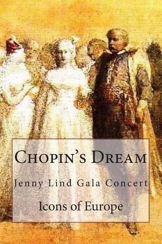 Cover image for Chopin's Dream: Jenny Lind Gala Concert