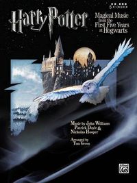 Cover image for Harry Potter Magical Music: From the First Five Years at Hogwarts