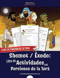 Cover image for Shemot Exodo: Libro de Actividades con Porciones de la Tora