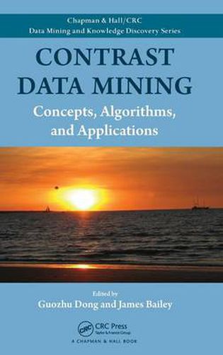 Cover image for Contrast Data Mining: Concepts, Algorithms, and Applications