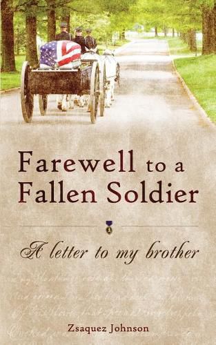 Cover image for Farewell to a Fallen Soldier: A letter to my brother