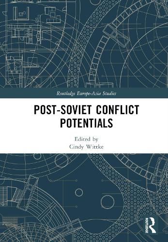 Cover image for Post-Soviet Conflict Potentials