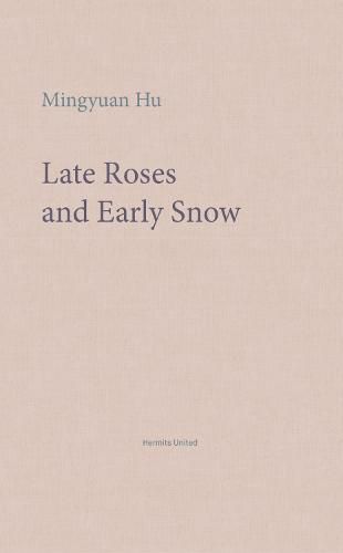 Cover image for Late Roses and Early Snow