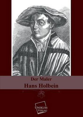 Der Maler Hans Holbein