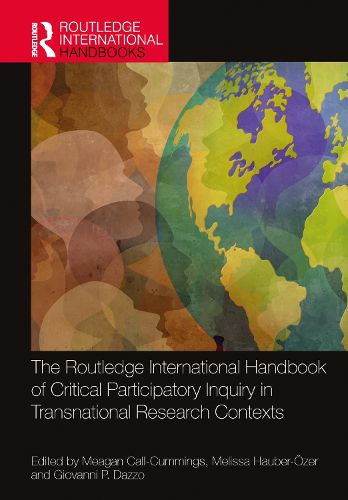 Cover image for The Routledge International Handbook of Critical Participatory Inquiry in Transnational Research Contexts