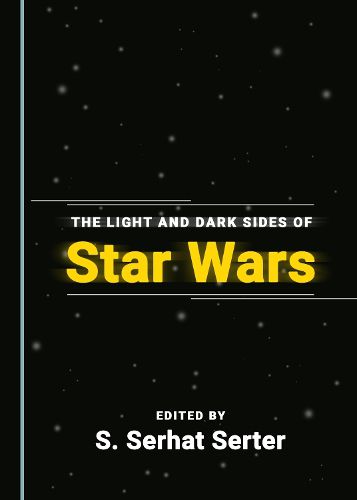 Cover image for The Light and Dark Sides of Star Wars