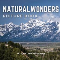 Cover image for Natural Wonders Picture Book: Dementia Activities for Seniors, Alzheimer's Patients and Parkinson's Disease.