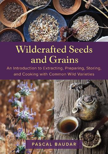 Cover image for Wildcrafted Seeds and Grains