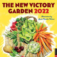 Cover image for The New Victory Garden 2022 Wall Calendar